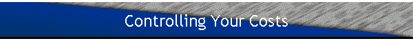 Controlling Your Costs