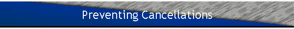 Preventing Cancellations