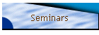 Seminars